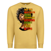 Antique Gold juneteenth 1885 because my ancestors weren't free in 1776 black woman Premium Sweatshirt - HRA Design Shop
