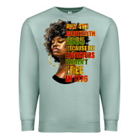 Seafoam juneteenth 1885 because my ancestors weren't free in 1776 black woman Premium Sweatshirt - HRA Design Shop
