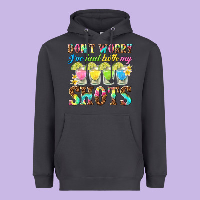 Dont Worry Ive Had Both My Shots Heavyweight Hoodie Designed By Texasbilliewilder