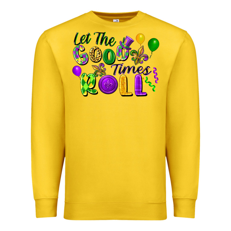 Let The Good Times Roll Premium Sweatshirt by FaDigitalArtStudio | Teevron
