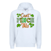 White saint patricks cant pınch this Premium Hoodie - Artiststas