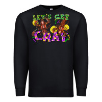 Black let's get cray Premium Sweatshirt - FaDigitalArtStudio