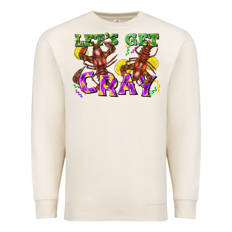 Let's Get Cray Premium Sweatshirt by FaDigitalArtStudio | Teevron