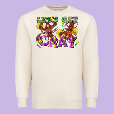 Let's Get Cray Premium Sweatshirt Designed By Fadigitalartstudio