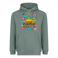 Sage i m a better person when i m tan Heavyweight Hoodie - texasbilliewilder