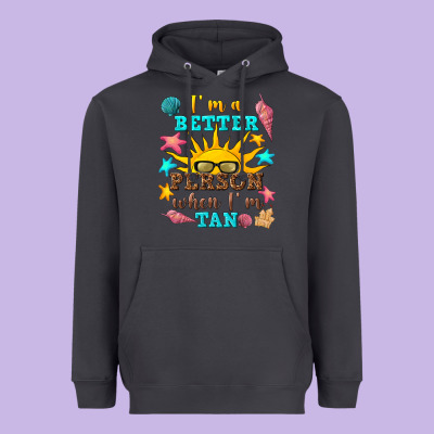 I M A Better Person When I M Tan Heavyweight Hoodie Designed By Texasbilliewilder
