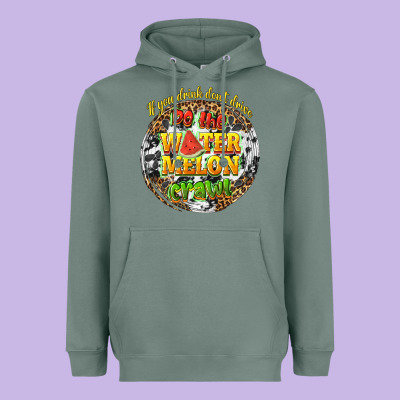 If You Drink Dont Drive Do The Watermelon Crawl Heavyweight Hoodie Designed By Texasbilliewilder
