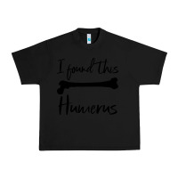 Black I Found This Humerus Urban Heavy Tee - Bettercallsaul