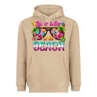 Life Is Better At The Beach Heavyweight Hoodie | Teevron