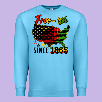 Free Ish Since 1865 Premium Sweatshirt Designed By Hra Design Shop