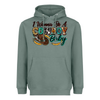 Sage i wanna be a cowboy baby Heavyweight Hoodie - Zillion Design Studio