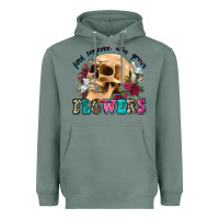 Sage find someone who grows flowers Heavyweight Hoodie - Zillion Design Studio
