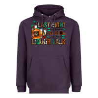 Plum last night we let the liquor talk Heavyweight Hoodie - Zillion Design Studio