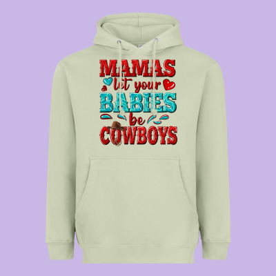 Mamas Let Your Babies Be Cowboys Heavyweight Hoodie Designed By Texasbilliewilder