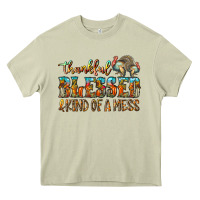Mossy Thankful Blessed And Kind Of A Mess Heavy Core Tee - CowhideDigitalArt
