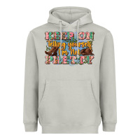 Moon Dust keep on telling yourself i'm not pretty Heavyweight Hoodie - Zillion Design Studio