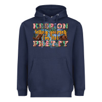 Navy keep on telling yourself i'm not pretty Heavyweight Hoodie - Zillion Design Studio