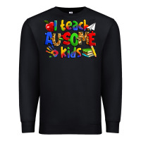 Black i teach ausome kids autism teacher Premium Sweatshirt - Zillion Design Studio