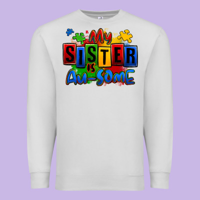 My Sister Is Ausome Autism Premium Sweatshirt Designed By Zillion Design Studio