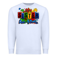White my sister is ausome autism Premium Sweatshirt - Zillion Design Studio