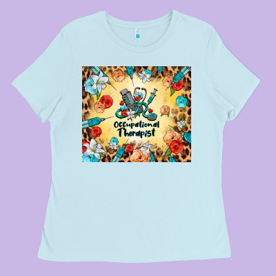 Occupational Therapist Ladies Tee Designed By Barkaloodesign