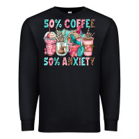 Black 50 coffee 50 anxiety coffee cups Premium Sweatshirt - Zillion Design Studio