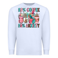 50 Coffee 50 Anxiety Coffee Cups Premium Sweatshirt | Teevron