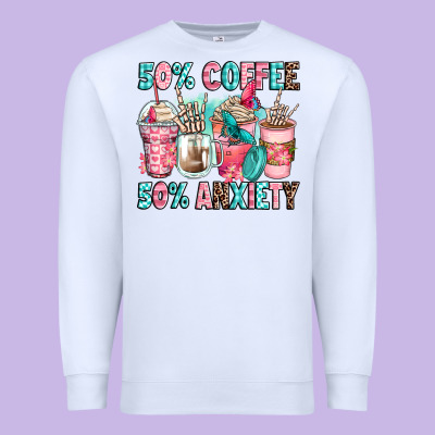 50 Coffee 50 Anxiety Coffee Cups Premium Sweatshirt Designed By Zillion Design Studio