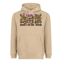 I Run On Caffeine Chaos And Cuss Words Heavyweight Hoodie | Teevron