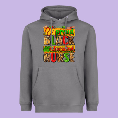 Proud Black Educated Nurse Heavyweight Hoodie Designed By Zillion Design Studio