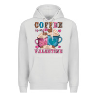 Dove Grey valentines day coffe is my valentine Premium Hoodie - AdoDesignShop