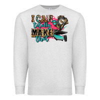 Oatmeal Heather i can totally make that Premium Sweatshirt - Zillion Design Studio