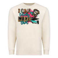 Sandshell i can totally make that Premium Sweatshirt - Zillion Design Studio