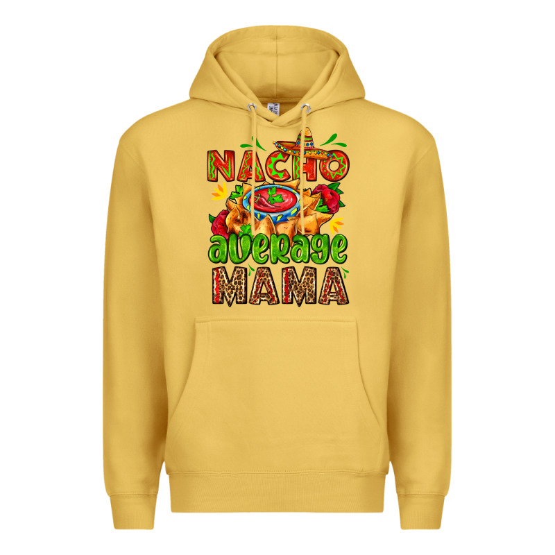 Nacho Average Mama With Nacho Premium Hoodie by AdoDesignShop | Teevron