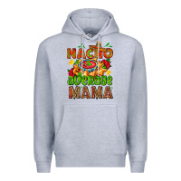 Heather Grey nacho average mama with nacho Premium Hoodie - AdoDesignShop