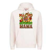 Pale Pink nacho average mama with nacho Premium Hoodie - AdoDesignShop