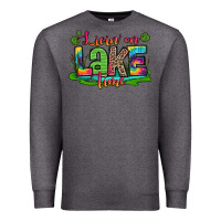 Charcoal Heather living on lake time Premium Sweatshirt - Zillion Design Studio