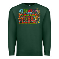 Sports Green ay ay ay canta y no llores Premium Sweatshirt - CTS Tumbler Store