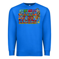 True Royal ay ay ay canta y no llores Premium Sweatshirt - CTS Tumbler Store