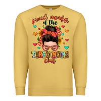 Proud Member Of The Tired Moms Club Premium Sweatshirt | Teevron