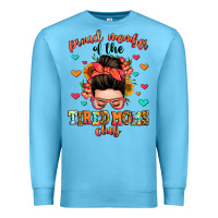 Ocean Blue proud member of the tired moms club Premium Sweatshirt - Zillion Design Studio