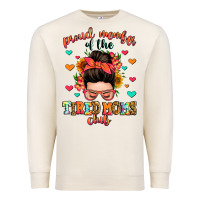 Sandshell proud member of the tired moms club Premium Sweatshirt - Zillion Design Studio