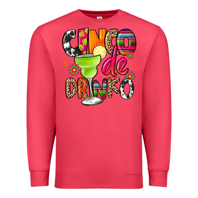Cinco De Drinko Premium Sweatshirt by CTS Tumbler Store | Teevron