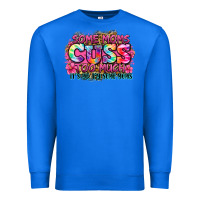 True Royal some moms cuss too much it's me i'm some moms Premium Sweatshirt - Zillion Design Studio