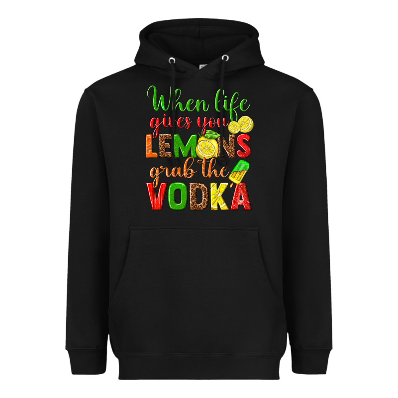 When Life Gives You Lemons Grab The Vodka Heavyweight Hoodie by texasbilliewilder | Teevron