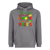 Storm when life gives you lemons grab the vodka Heavyweight Hoodie - texasbilliewilder