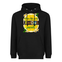 Black when life gives lemons sweet Heavyweight Hoodie - texasbilliewilder