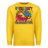 Lemon if you dont like tacos im nacho type Premium Sweatshirt - CTS Tumbler Store