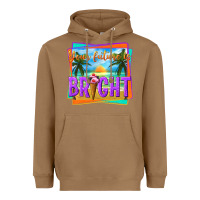 Toasted Coconut your future is bright Heavyweight Hoodie - texasbilliewilder