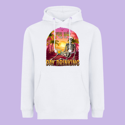 You Had Me At Day Drinking Heavyweight Hoodie Designed By Texasbilliewilder